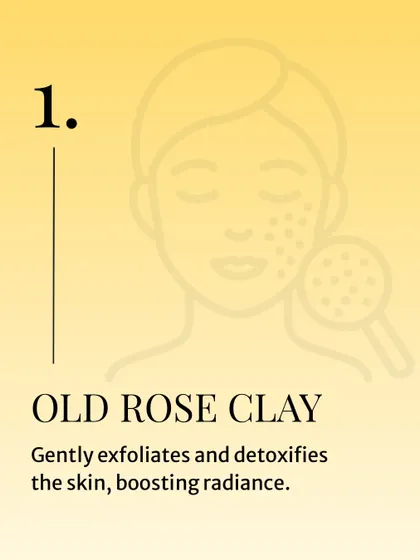 The first key ingredient in my face pack is Old Rose Clay. It gently exfoliates and detoxifies the skin, lifting away impurities and boosting radiance.