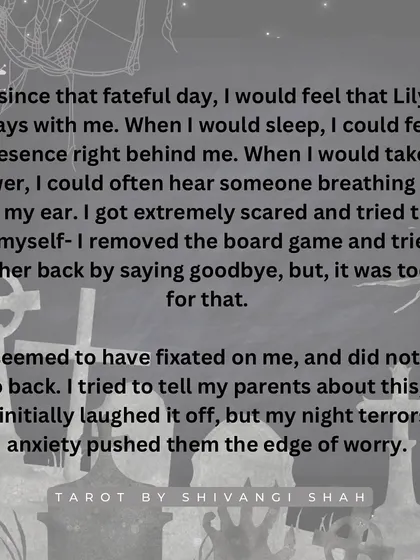 The cautionary tale of a 16-year-old who played with an Ouija board alone and became attached to a spirit named Lily.