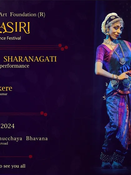 This poster announced my solo thematic performance at the Rangasiri Annual Classical Dance Festival. It's a privilege to present 'Shringara Sharanagati' at various respected dance festivals.