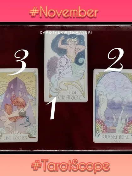 Here are the revealed cards for November 2022: The Chariot, Judgement, and The Tower. Each card points to a major theme for the month.