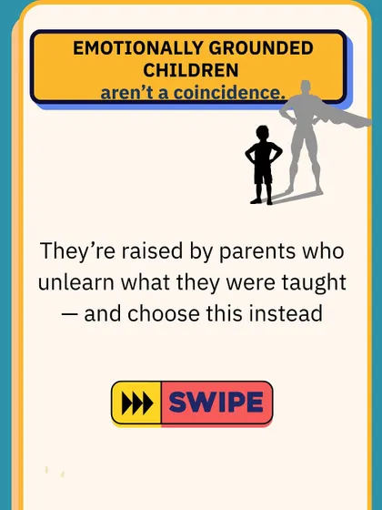 Emotionally grounded children aren't a coincidence. They are raised by parents who unlearn old patterns and choose connection instead.