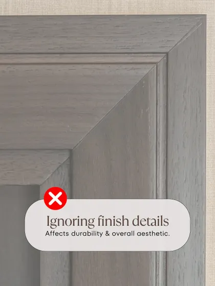 Ignoring finish details not only affects the look but also the durability of your door. I ensure every detail, from the polish to the edge banding, is executed flawlessly for a premium and lasting aesthetic.