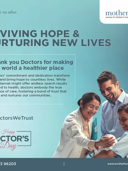 On Doctor's Day, we thank the doctors who revive hope and nurture new lives. While the internet provides information, it is their expertise, dedication, and the bond of trust they build with families that truly heals. In doctors we trust.