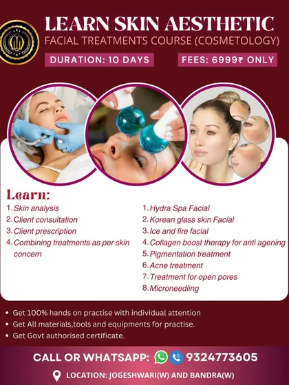 This poster outlines our 10-day Skin Aesthetic Facial Treatments Course. It details the curriculum, which includes skin analysis, client consultation, and hands-on practice for treatments like pigmentation correction and microneedling.