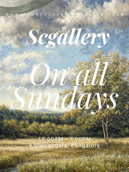 We are open on all Sundays for you to explore our collection. This poster features a beautiful landscape painting, inviting you to visit our gallery in Koramangala.