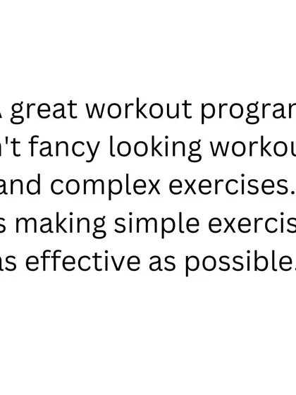 A great workout program isn't about fancy, complex exercises. It's about making simple, foundational exercises as effective as possible.