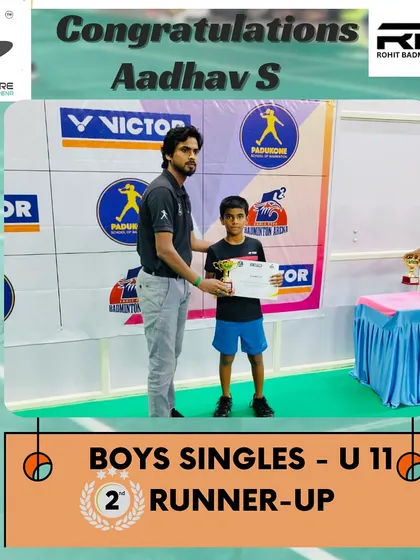 Aadhav S as the runner-up in the Boy's Singles U11 category. I am proud of his performance and determination.