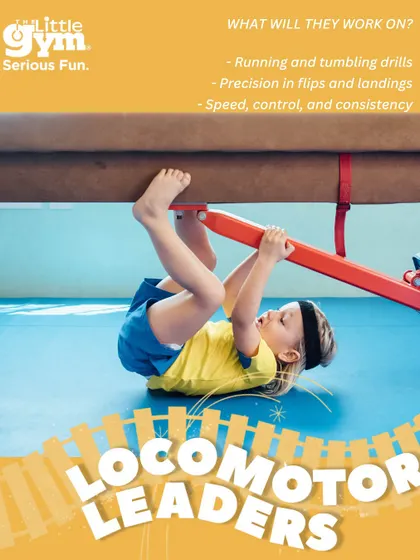 These posters introduce the "Locomotor Leaders" theme for our grade schoolers. They work on running and tumbling drills, precision in flips, and building speed and control, turning physical skills into emotional resilience.