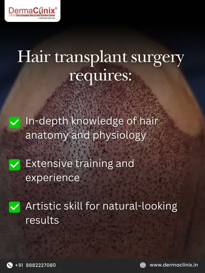 A successful hair transplant requires in depth knowledge of hair anatomy, extensive training, and artistic skill for natural results. These are skills that only a qualified surgeon possesses, not a technician.