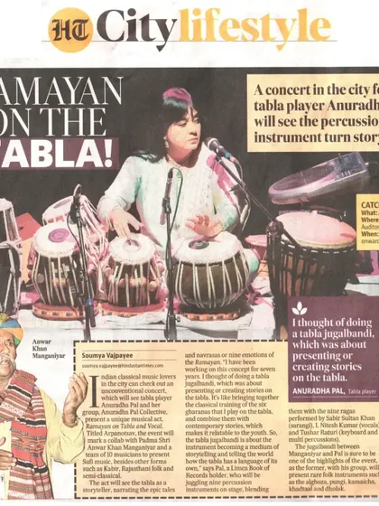 A feature in HT Citylifestyle about my 'Ramayan on the Tabla' concert. The article discusses my concept of using the percussion instrument as a storyteller to narrate the epic.