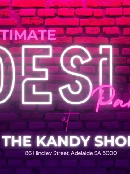 A neon sign style flyer for the 'Ultimate Desi Party' at The Kandy Shop. This shows the branding for my regular events on Hindley Street.