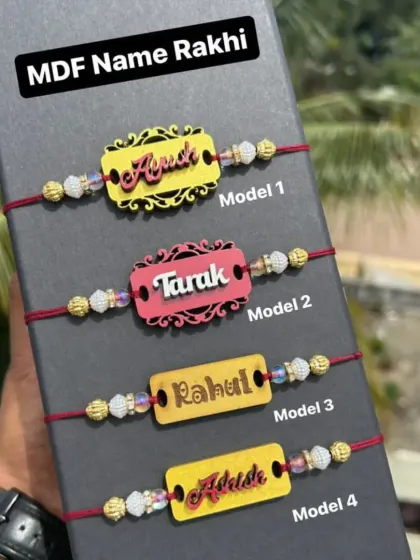 My MDF name rakhis come in various shapes and colors. The layered design gives them a unique 3D effect.