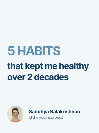 A carousel post on the five habits that have kept me healthy for over two decades, focusing on consistency in eating, moving, and resting.