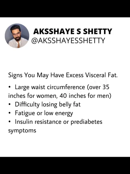 Signs that you may have excess visceral fat include a large waist circumference (over 35 inches for women), difficulty losing belly fat, fatigue, and symptoms of insulin resistance or prediabetes.