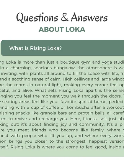 A common question we get is, "What is Rising Loka?". We are more than just a studio; we are a community, a place to connect, and a space where you come to feel good, inside and out.