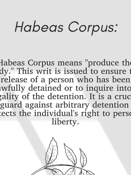 Understanding Writs: Habeas Corpus. The writ of Habeas Corpus, meaning "produce the body," is a crucial safeguard against arbitrary detention. It is used to inquire into the legality of a person's detention and protect their right to personal liberty.