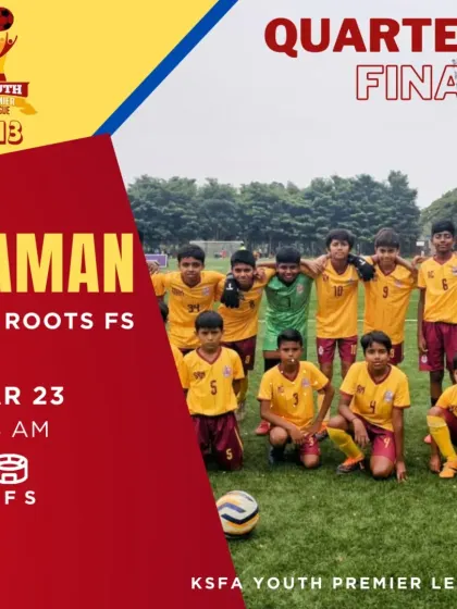 Our U13 boys' Quarter Final match announcement in the KSFA YPL.
