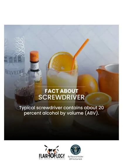 A fact about the classic Screwdriver cocktail. It's a simple highball of vodka and orange juice, containing about 20% alcohol by volume.