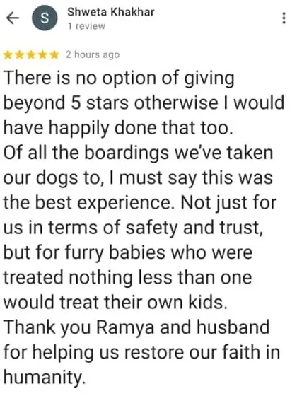 We are so touched by the kind words from our clients. This review from Shweta means the world to us and reinforces our mission to provide a safe, trustworthy, and loving environment for your furry babies.