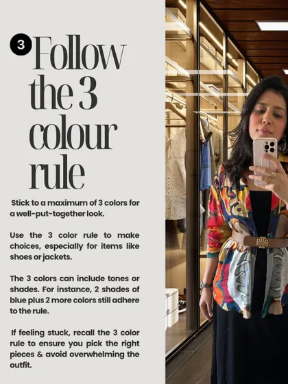 Style Tip #3: Follow the three-color rule. Sticking to a maximum of three colors helps create a well-put-together look and prevents your outfit from feeling overwhelming.