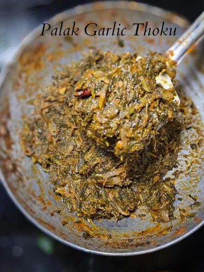 A closer look at the Palak Garlic Thokku, a versatile and healthy condiment that can be prepared in advance.