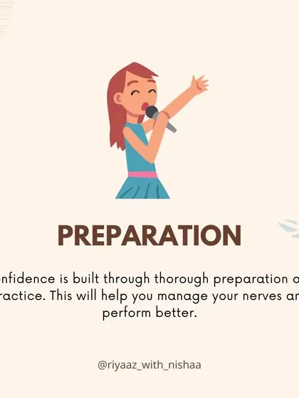 How to deal with performance anxiety: Tip 2 is Preparation. Confidence is built through thorough practice.