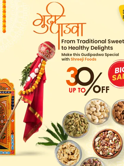 For Gudi Padwa, I offer both traditional sweets and healthy delights. This is a great time to start the new year with good health and my premium dry fruits.
