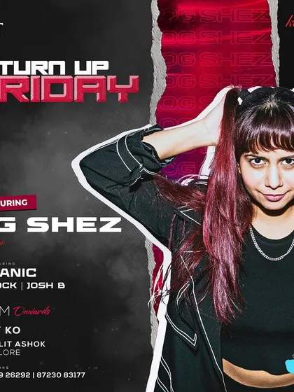The "Turn Up Friday" flyer featuring OG Shez from Mumbai.