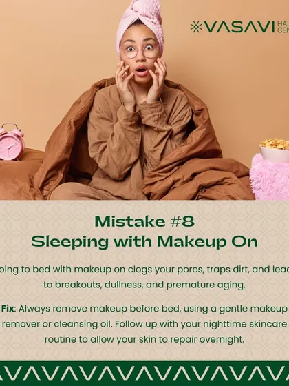 Sleeping with makeup on is a major cause of skin problems. It clogs your pores, traps dirt, and can lead to breakouts, dullness, and premature aging. Always remove makeup thoroughly before bed.