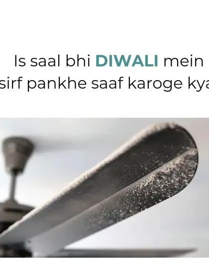 A fun post to promote our Diwali decluttering challenge, asking "Will you only clean the fans this Diwali?" to encourage deeper organizing.