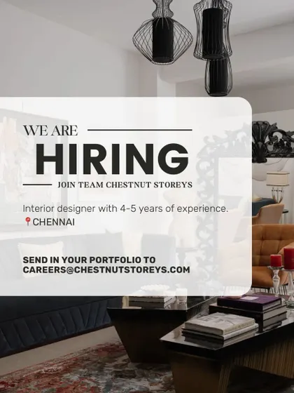 A stylish ad from Chestnut Storeys in Chennai for an Interior Designer with 4-5 years of experience.