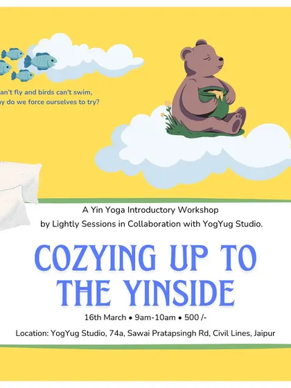 A poster for my "Cozying Up to the Yinside" introductory workshop in Jaipur. The illustration captures the gentle, accepting nature of the practice.