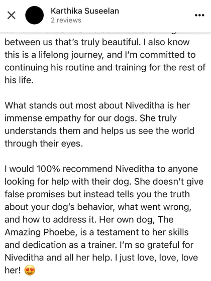 Karthika emphasizes the empathy and truthfulness in my approach, helping pet parents see the world through their dog's eyes without false promises.