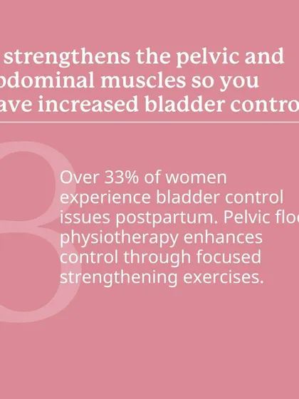 Reason 3: It strengthens pelvic and abdominal muscles for increased bladder control, which over 33% of women experience issues with postpartum.