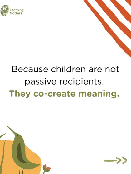 Children are not passive recipients of information. They are active co-creators of meaning, and our engagements are designed to honor their role as protagonists in their own learning.