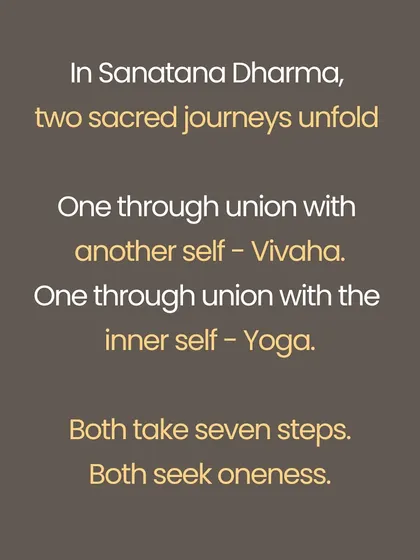 In Sanatana Dharma, both marriage (Vivaha) and yoga are sacred journeys of seven steps toward oneness. This series explores the Saptapadi, the seven vows of marriage, and maps them to the seven chakras, from the grounding vow of the root chakra to the shared vision of the crown.