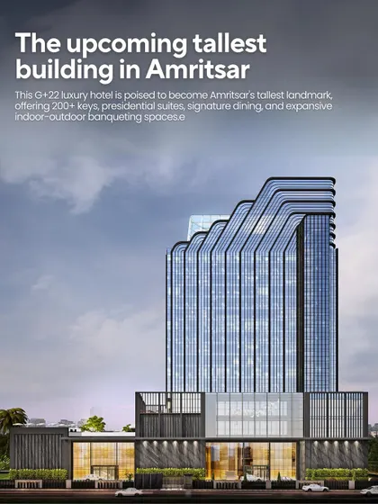 Introducing the Pullman Hotel, set to be the tallest building in Amritsar. This G+22 luxury hotel is designed for elevated hospitality, featuring over 200 rooms, presidential suites, and expansive banqueting spaces.