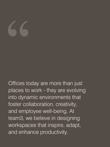 A quote from our team articulating our core belief about modern offices. We see them as dynamic environments that foster collaboration, creativity, and employee wellbeing, going far beyond just being a place to work.