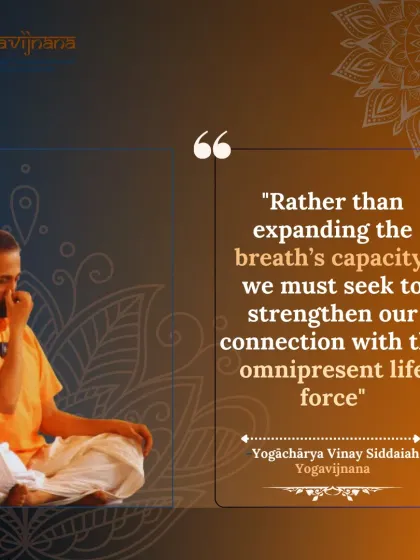 A central idea in my pranayama teachings. Rather than just focusing on the physical capacity of the breath, we seek to strengthen our connection with the omnipresent life force that animates us.