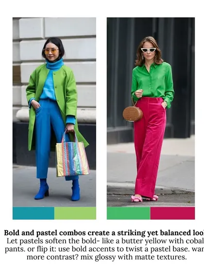 Bold and pastel combos create a striking yet balanced look. Let pastels soften the bold, like a butter yellow with cobalt pants, or use bold accents to twist a pastel base. Mix glossy with matte textures for more contrast.