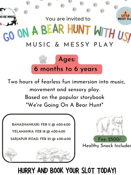 You're invited to go on a bear hunt with us. This special two hour workshop based on the popular storybook is filled with music, movement, and sensory play. A healthy snack is included.