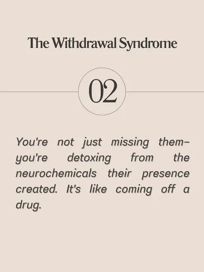 **What nobody tells you about heartbreak is that the pain is real and there's science behind it.** Social pain activates the same neural pathways as physical pain. You're not just missing them; you're detoxing from the neurochemicals their presence created, which is why it feels like withdrawal. Understanding the science of heartbreak can help you be more compassionate with yourself during the healing process.