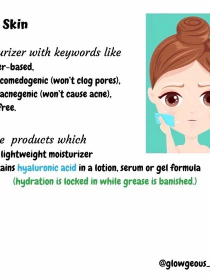 A recap of moisturizer tips for oily skin. Choosing a lightweight, non-acnegenic product with ingredients like hyaluronic acid will ensure your skin stays hydrated without becoming greasy or breaking out.