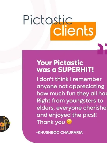 Don't just take my word for it. I love hearing that my photo booth was a "SUPERHIT" and that guests from youngsters to elders enjoyed the experience. Your guests' happiness is my top priority.