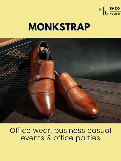 Monk straps, which are fastened by a buckle and strap, are a distinctive and fashionable option. They are great for office parties, business casual events, and making a style statement.
