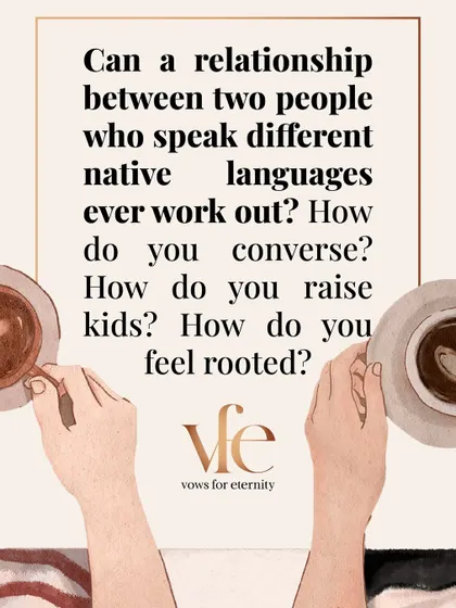 Can a relationship work between people who speak different native languages? This is a common question, and it touches on deep issues of culture, family, and identity.