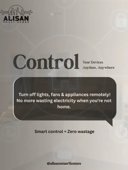 Smart control equals zero wastage. Our system allows you to turn off lights, fans, and appliances remotely, ensuring you never waste electricity when you're not home.