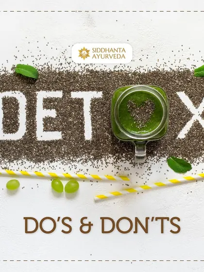 To ensure a successful detox, it is important to follow certain guidelines. This image introduces the fundamental do's and don'ts of a safe and effective Ayurvedic cleanse.