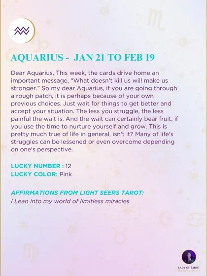 A weekly tarot prediction for Aquarius. If you are going through a rough patch, this is a time to nurture yourself and grow, as the struggle can bear fruit.
