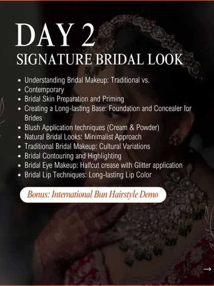 Day 2 of the masterclass curriculum: Signature Bridal Look. This session focuses on creating a long-lasting base, traditional vs. contemporary styles, and bridal contouring and highlighting.